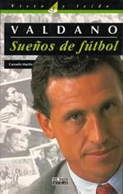 VALDANO .SUEÑOS DE FUTBOL | 9788403597037 | MARTIN,CARMELO