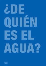 ¿DE QUIÉN ES EL AGUA? | 9788425222528 | LARS MÜLLER, CHRISTIAN RENTSCH, RENÉ SCHWARZENBACH