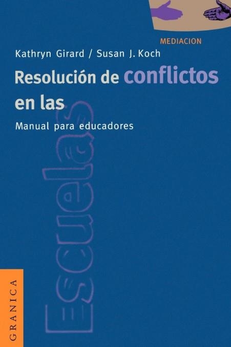 RESOLUCION DE CONFLICTOS EN LAS ESCUELAS | 9788475774299 | GIRARD, KATRYN-KOCH, SUSAN J.