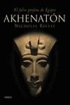 AKHENATON : EL FALSO PROFETA DE EGIPTO | 9788466714082 | REEVES, NICHOLAS