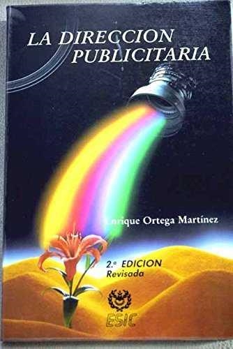 DIRECCION PUBLICITARIA, LA | 9788473560467 | ORTEGA MARTINEZ, ENRIQUE