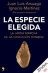 ESPECIE ELEGIDA, LA | 9788484606574 | ARSUAGA, LUIS / MARTÍNEZ, IGNACIO