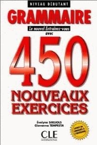 GRAMMAIRE NOUVEL ENTRAINEZ-VOUS DEBUTANT 450 EXERCICES CORRI | 9782090338331 | SIREJOLS/TEMPESTAD