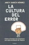 CULTURA DEL ERROR, LA | 9788408023067 | GARCIA MENDEZ, JOSE F.