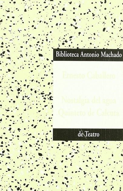 NOSTALGIA DEL AGUA.QUINTETO DE CALCUTA | 9788477743576 | CABALLERO, ERNESTO