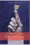 ESPAÑA VA BIEN : CLAVES Y DILEMAS DE LA PROSPERIDAD ESPAÑOLA | 9788467013917 | ARIAS VEIRA, PEDRO