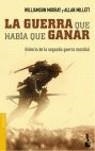 GUERRA QUE HABIA QUE GANAR, LA | 9788484325956 | MILLETT, ALLAN R.