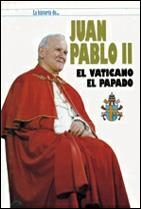 JUAN PABLO II.. EL VATICANO, EL PAPADO | 9788482360805 | VARIOS