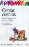 CONTAR CUENTOS : DESDE LA PRACTICA HACIA LA TEORIA | 9789501261288 | PADOVANI, ANA