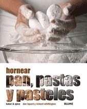 HORNEAR PANES, PASTAS Y PASTELES | 9788480766340 | BAKER & SPICE / LEPARD, DAN / WHITTINGTON, RICHARD