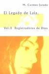 LEGADO DE LAIA 2 : REGISTRADORES DE DIOS | 9788495536884 | JURADO, MARI CARMEN