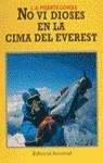 NO VI DIOSES EN LA CIMA DEL EVEREST | 9788426128102 | PUJANTE CONESA, JOSÉ A.