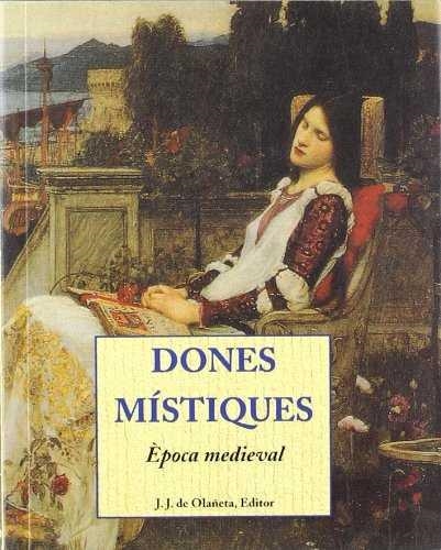 DONES MISTIQUES.EPOCA MEDIEVAL | 9788476516126 | GOSSET, THIERRY