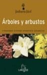 ARBOLES Y ARBUSTOS | 9788483326855 | LAROUSSE