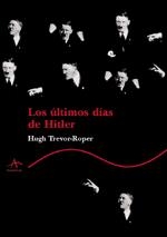 ULTIMOS DIAS DE HITLER, LOS | 9788484280613 | TREVOR-ROPER, HUGH