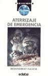 ATERRIZAJE DE EMERGENCIA | 9788423643370 | GALICIA, MONTSERRAT