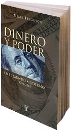 DINERO Y PODER EN EL MUNDO MODERNO 1700-2000 | 9788430604401 | FERGUSON, NIALL