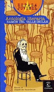 ANTOLOGIA LITERARIA | 9788423971022 | VALLE-INCLAN, RAMON DEL