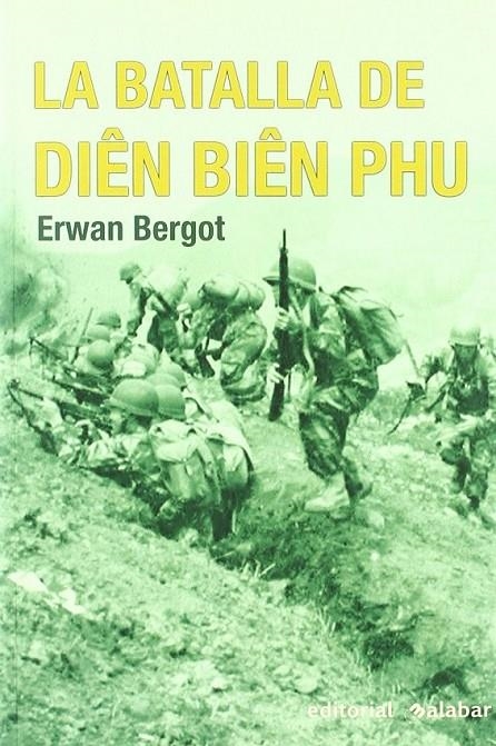 BATLLA DE DIEN BIEN PHU | 9788496803008 | BERGOT, ERWAN