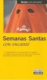 SEMANAS SANTAS CON ENCANTO | 9788403596139 | JUSTEL PERANDONES, CÉSAR