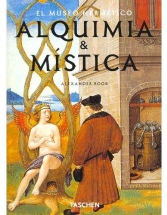 ALQUIMIA Y MISTICA ,  EL MUSEO HERMETICO | 9783822815120 | ROOB, ALEXANDER