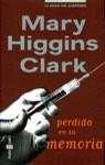 PERDIDA EN SU MEMORIA | 9788401327988 | HIGGINS CLARK, MARY