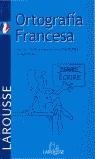 ORTOGRAFIA FRANCESA | 9788480164856 | LAROUSSE