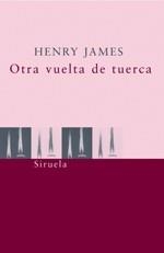 OTRA VUELTA DE TUERCA | 9788478442973 | JAMES, HENRY