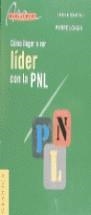 COMO LLEGAR A SER LIDER CON LA PNL | 9788475774312 | LONGIN, PIERRE