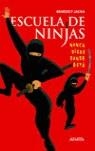 ESCUELA DE NINJAS | 9788466747660 | JACKA, BENEDICT