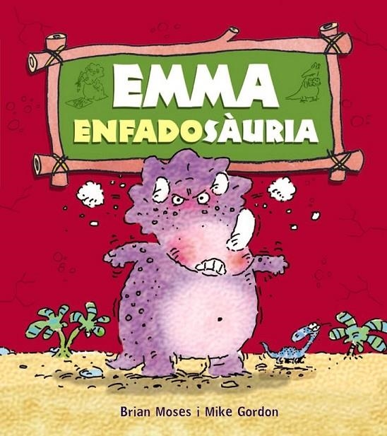 EMMA ENFADOSÀURIA | 9788448931278 | MOSES, BRIAN / GORDON MIKE