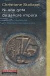 NI UNA GOTA DE SANGRE IMPURA : ESPAÑA INQUISITORIAL Y LA ALE | 9788481095838 | STALLAERT, CHRISTIANE