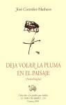 DEJA VOLAR LA PLUMA EN EL PAISAJE | 9788495543455 | CORREDOR, JOSE