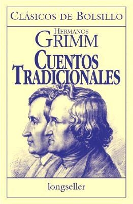 CUENTOS TRADICIONALES | 9789507397103 | GRIMM, JACOB (1785-1863) ... [ET AL.] [VER TITULOS