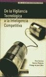 DE LA VIGILANCIA TECNOLOGICA A LA INTELIGENCIA COMPETITIVA | 9788420530574 | ESCORSA, PERE I ALTRES