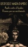 AGUILA CONTRA EL HOMBRE/POEMAS PARA UN SUICIDAMIENTO | 9788477023647 | PANERO, LEOPOLDO MARIA