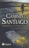 CAMINO DE SANTIAGO : GUIA PRACTICA DEL PEREGRINO JACOBEO | 9788496192355 | ALONSO, JUANJ0