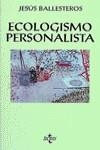 ECOLOGISMO PERSONALISTA | 9788430925971 | BALLESTEROS,JESUS