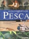 GUIA COMPLETA DE PESCA, LA | 9789502411354 | BAILEY, JOHN