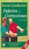 DEFECTOS Y CORRECCIONES : GOLF | 9788479021931 | LEADBETTER, DAVID