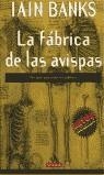 FABRICA DE AVISPAS, LA | 9788425399718 | BANKS, IAIN