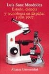 ESTADO, CIENCIA Y TECNOLOGIA EN ESPAÑA | 9788420628899 | SANZ MENENDEZ, LUIS