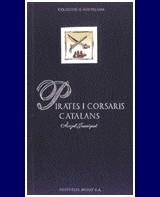 PIRATES I CORSARIS CATALANS | 9788474860993 | JOAQUINET, ANGEL