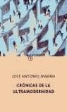 CRONICAS DE LA ULTRAMODERNIDAD | 9788495971180 | MARINA, JOSE ANTONIO