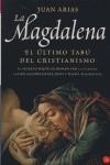 MAGDALENA. ULTIMO TABU DEL CRISTIANISMO | 9788466318822 | ARIAS, JUAN