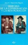 HISTORIA DE LA CONSERVACION Y LA RESTAURACION | 9788430927494 | MACARRON MIGUEL, ANA MARIA