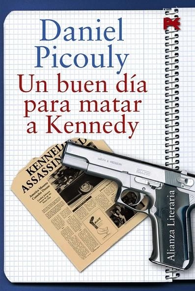 UN BUEN DIA PARA MATAR A KENNEDY | 9788420682464 | PICOULY, DANIEL (1948- )