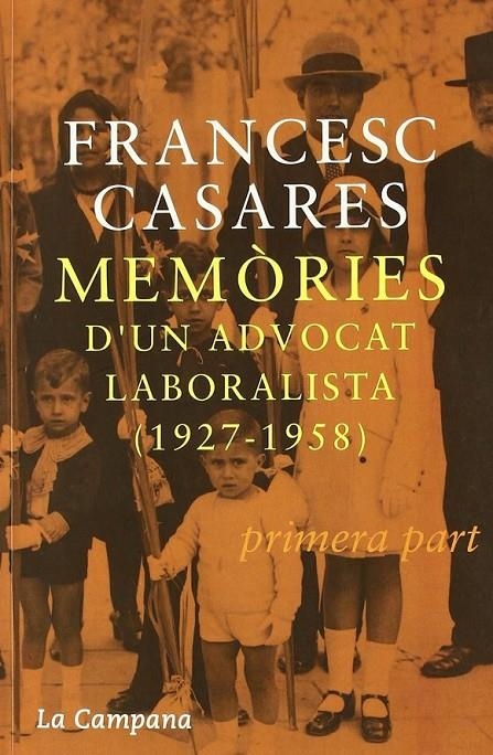 MEMORIES D'UN ADVOCAT LABORALISTA (1927-1958) | 9788495616869 | CASARES, FRANCESC