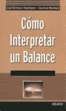 COMO INTERPRETAR UN BALANCE | 9788423420285 | FERNANDEZ, JOSE ANTONIO ; NAVARRO, IGNACIO