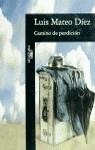 CAMINO DE PERDICION | 9788420481685 | DIEZ, LUIS MATEO